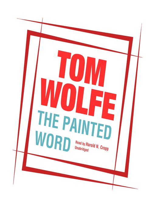 Title details for The Painted Word by Tom Wolfe - Available